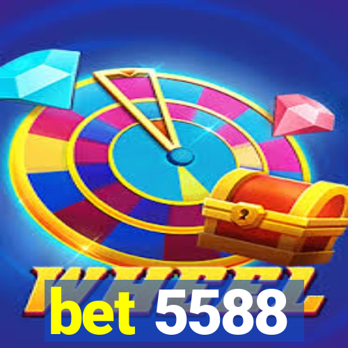 bet 5588